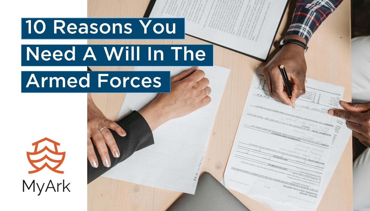 10 Reasons You Need A Will In The Armed Forces 2 | Trinity Insurance